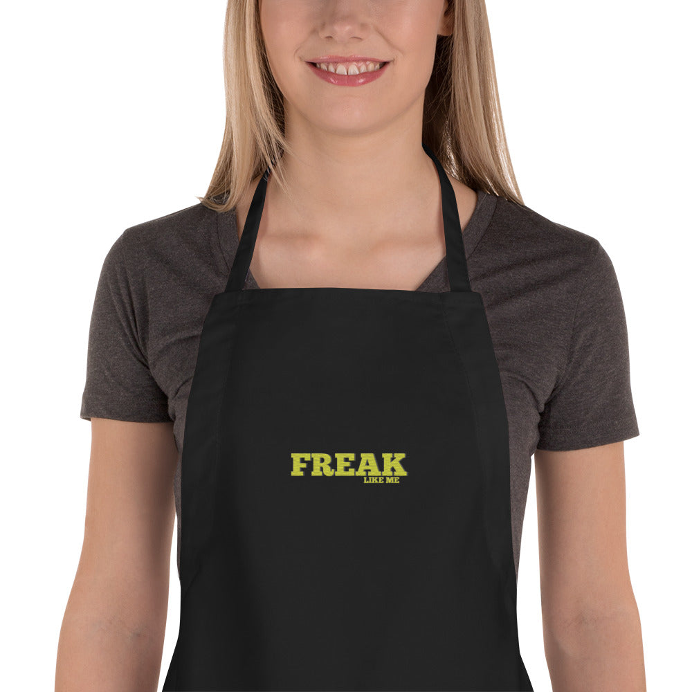 Freak Like Me Embroidered Apron