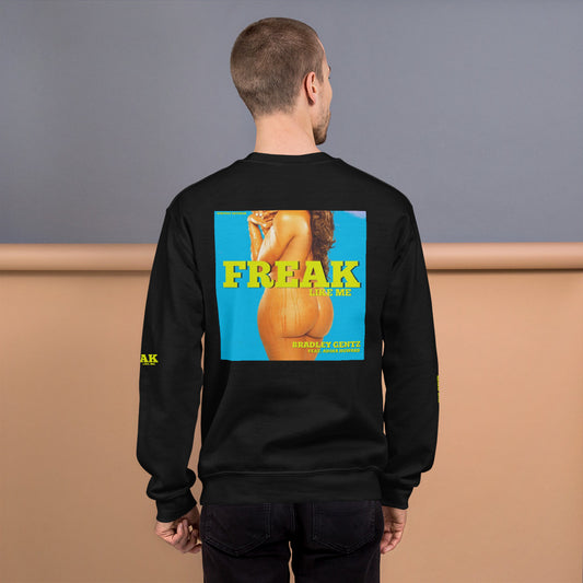 Freak Unisex Sweatshirt