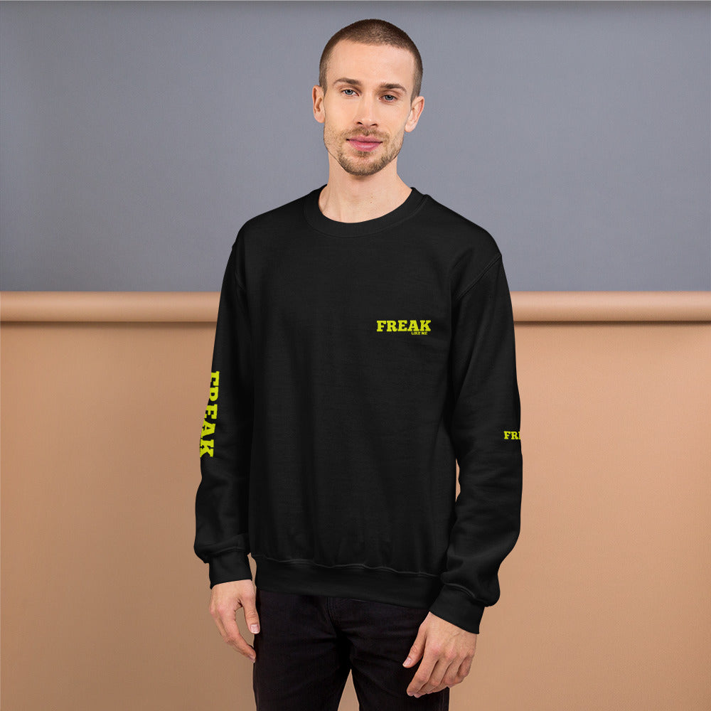 Freak Unisex Sweatshirt